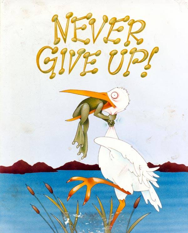 Name:  Never Give up 4.jpg
Views: 950
Size:  53.5 KB